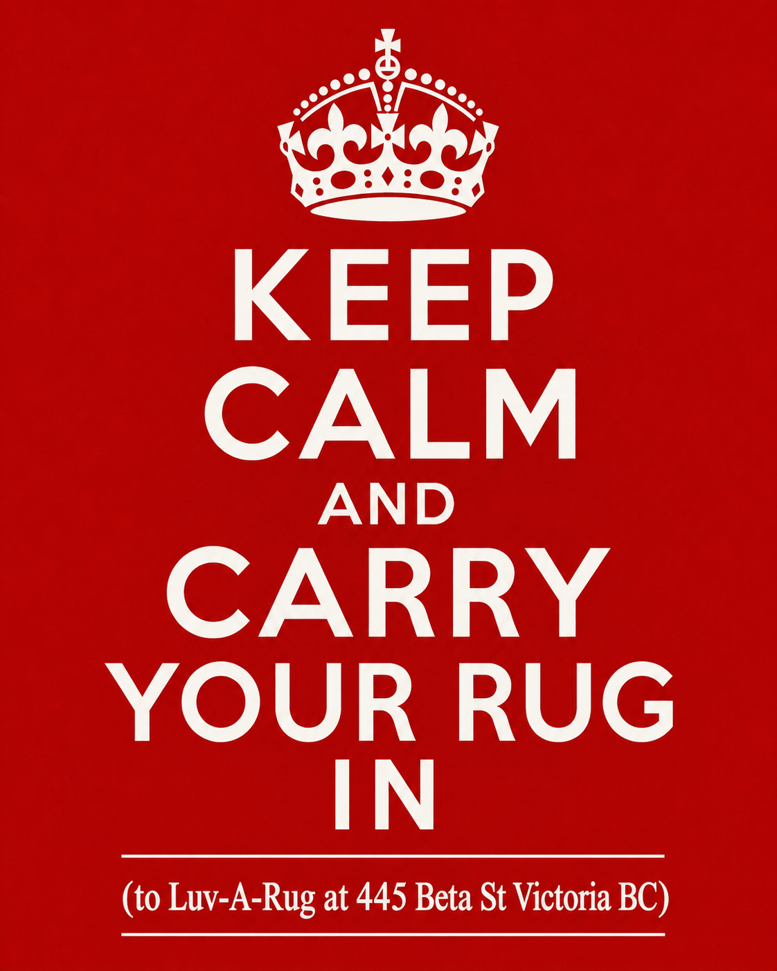 Keep Calm area rug cleaning Victoria BC by Luv-A-Rug Keep Calm area rug cleaning Victoria BC by Luv-A-Rug